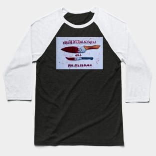 How Long the Blade Is Baseball T-Shirt